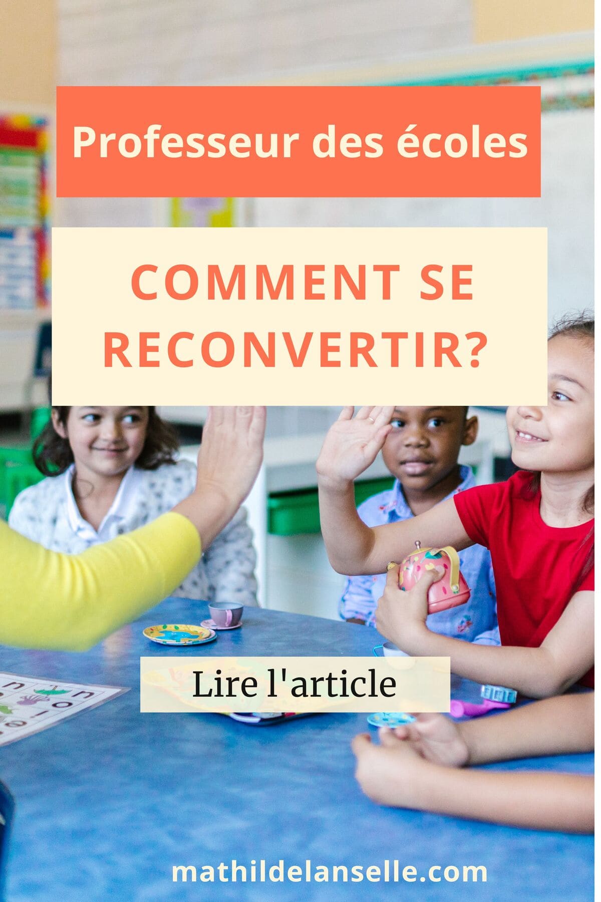 Reconversion Pour Un Professeur Des écoles : Ce Qu'il Faut Savoir